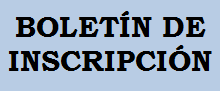 BOLETIN DE INSCRIPCION